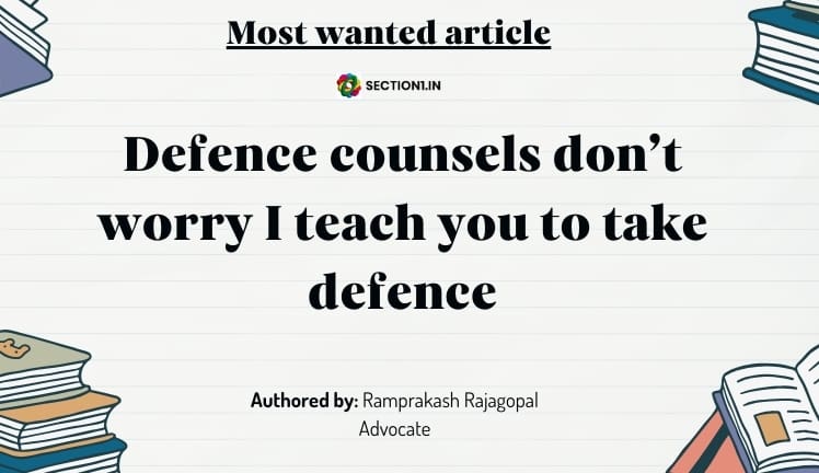 Defence counsels don’t worry I teach you to take defence