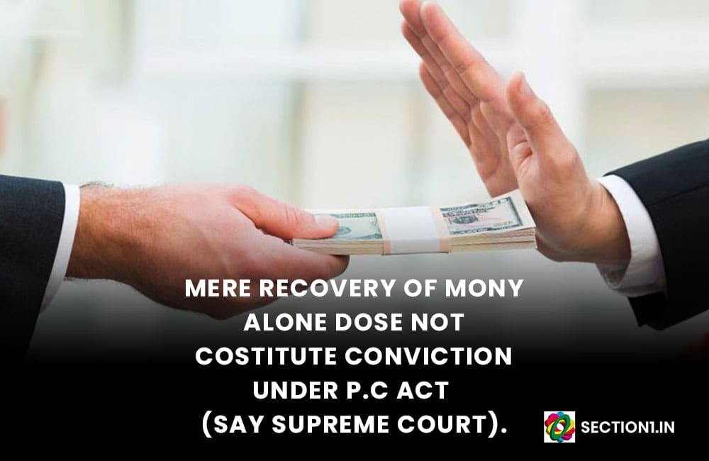 Section 27 Evidence Act: Mere recovery of money alone does not constitute conviction