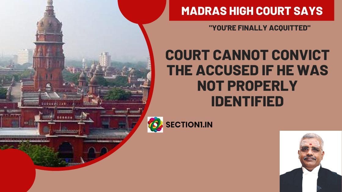 COURT CAN NOT CONVICT THE ACCUSED IF HE WAS NOT PROPERLY IDENTIFIED