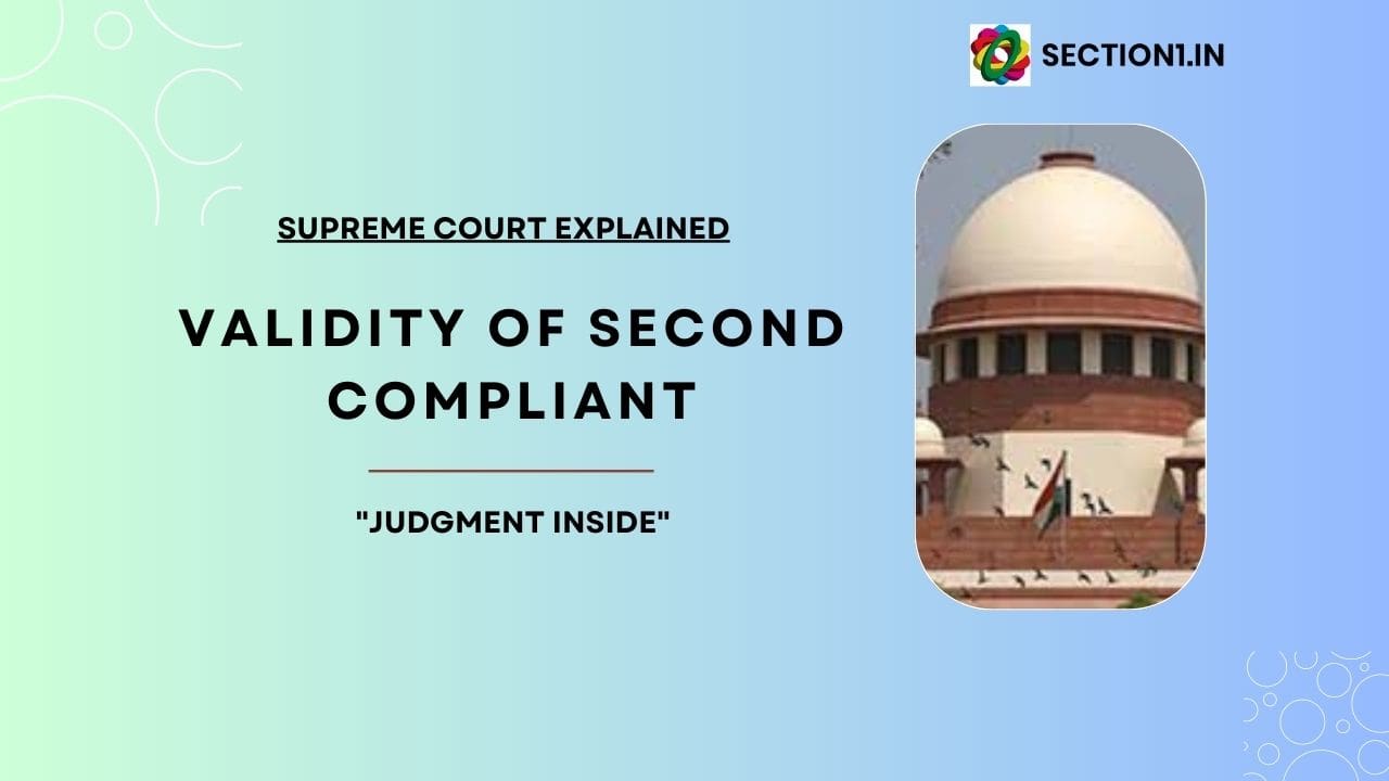 COMPLAINT – VALIDITY OF SECOND COMPLIANT