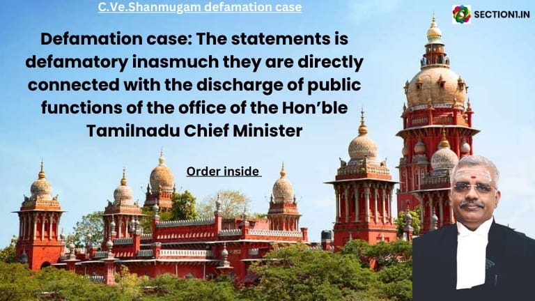 Defamation case: The statements is defamatory inasmuch they are directly connected with the discharge of public functions of the office of the Hon’ble Tamilnadu Chief Minister