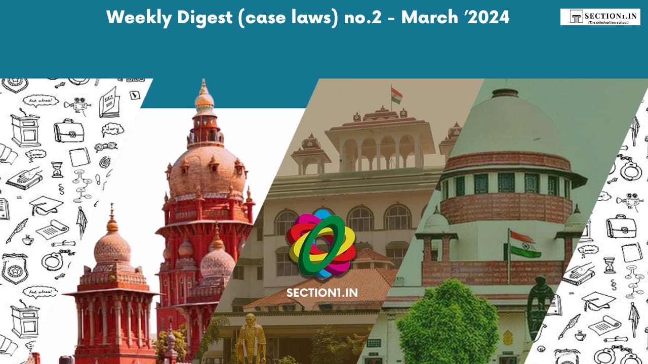 Weekly Case Laws Digest March 2024 No.2: Key Updates and Analysis