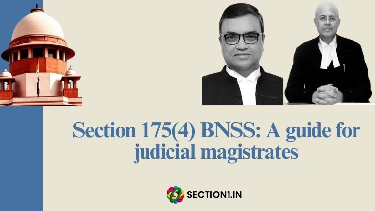 Section 175(4) BNSS: A guide for judicial magistrates