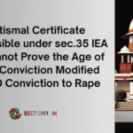 Baptismal Certificate Inadmissible under sec.35 IEA and Cannot Prove the Age of Minor: Conviction Modified POCSO Conviction to Rape