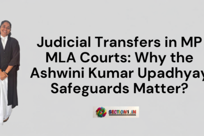 Article title card reading "Judicial Transfers in MP MLA Courts: Why the Ashwini Kumar Upadhyay Safeguards Matter?" with a small author portrait.