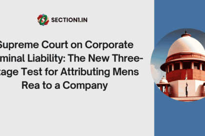 Supreme Court on Corporate Criminal Liability: The New Three-Stage Test for Attributing Mens Rea to a Company